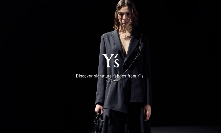 Discover signature fabrics from Y's.: ｜THE SHOP YOHJI YAMAMOTO