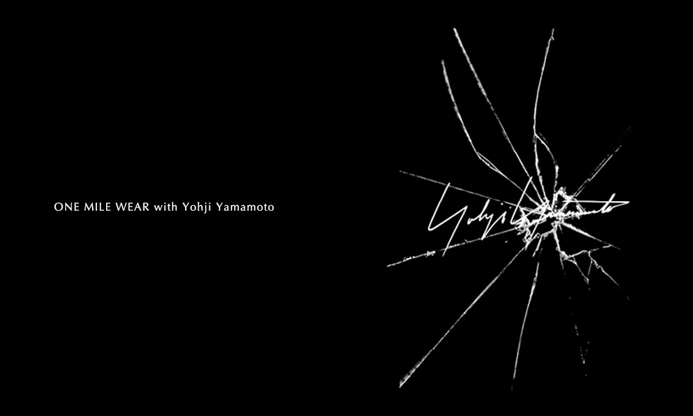 ONE MILE WEAR with Yohji Yamamoto