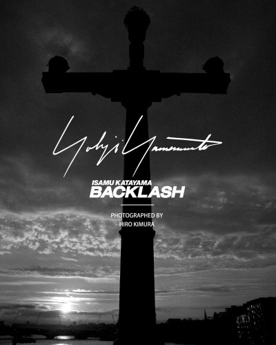 Yohji Yamamoto POUR HOMME×ISAMU KATAYAMA BACKLASH
2026-27 A/W Collection