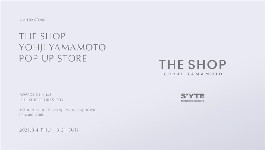 THE SHOP YOHJI YAMAMOTO S'YTE POP UP STORE